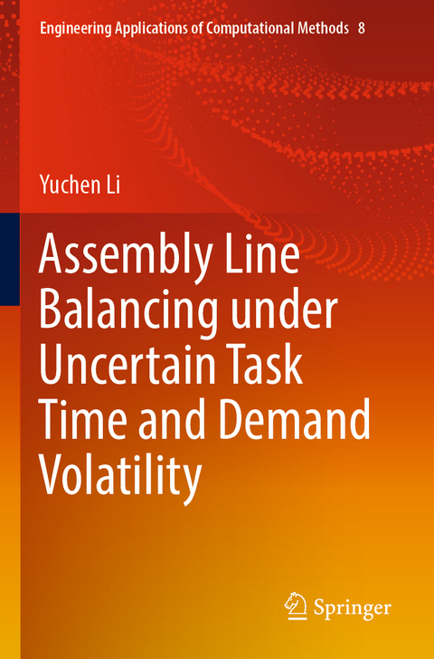 Assembly Line Balancing under Uncertain Task Time and Demand Volatility - Yuchen Li