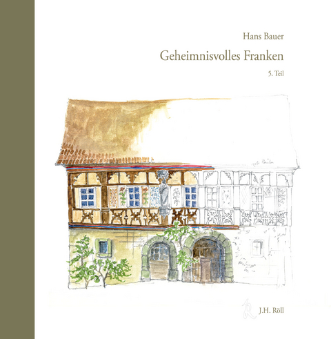 Geheimnisvolles Franken - Hans Bauer