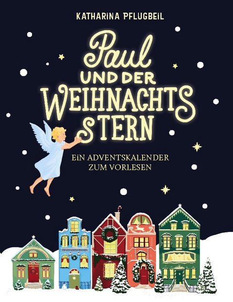 Paul und der Weihnachtsstern - Katharina Pflugbeil