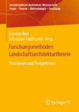 Forschungsmethoden Landschaftsarchitekturtheorie - 