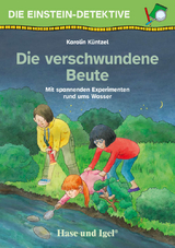 Die Einstein-Detektive: Die verschwundene Beute - Karolin Küntzel