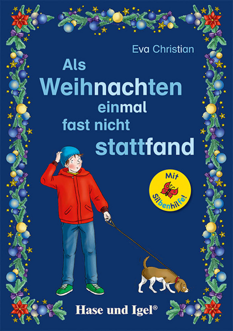 Als Weihnachten einmal fast nicht stattfand / Silbenhilfe - Eva Christian