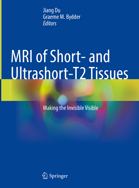 MRI of Short- and Ultrashort-T2 Tissues - 