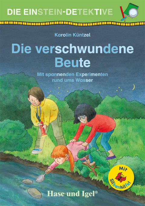 Die Einstein-Detektive: Die verschwundene Beute / Silbenhilfe - Karolin Küntzel