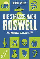 Die Straße nach Roswell - Connie Willis