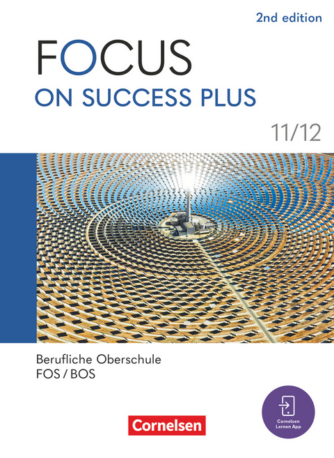 Focus on Success PLUS - Berufliche Oberschule: FOS/BOS 2024 - B1/B2: 11./12. Jahrgangsstufe