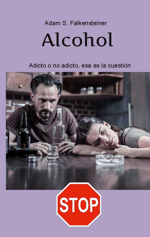 Alcohol Adicto o no adicto, esa es la cuestión - 