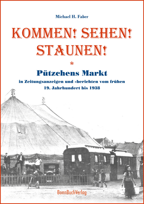 Kommen! Sehen! Staunen! - Dr. Michael H. Faber