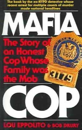 Mafia Cop -  Bob Drury,  Lou Eppolito