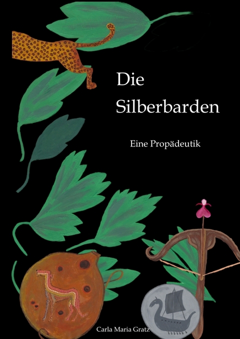 Die Silberbarden - Carla Maria Gratz