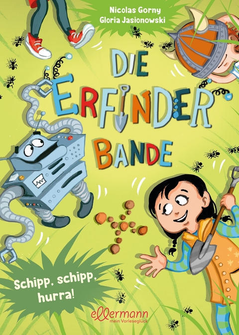 Die Erfinder-Bande 3. Schipp, schipp, hurra! - Nicolas Gorny