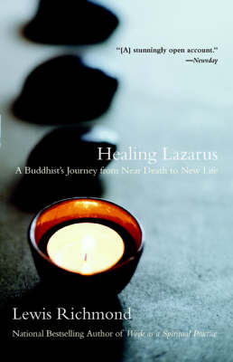 Healing Lazarus -  Lewis Richmond