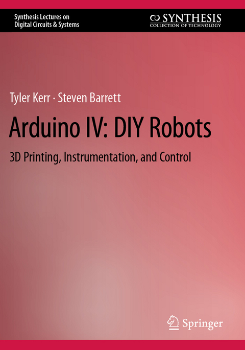 Arduino IV: DIY Robots - Tyler Kerr, Steven Barrett