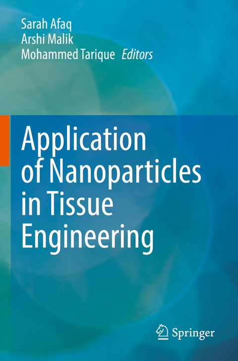 Application of Nanoparticles in Tissue Engineering - 