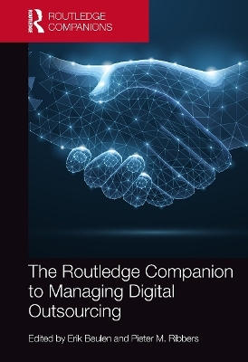 The Routledge Companion to Managing Digital Outsourcing - 