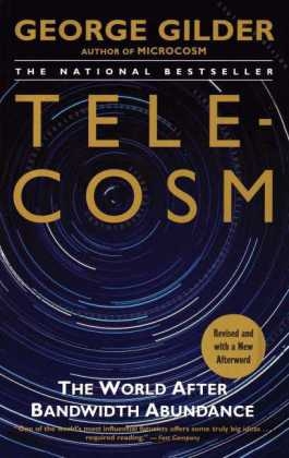 Telecosm -  George Gilder