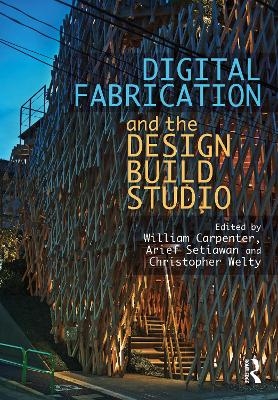 Digital Fabrication and the Design Build Studio - 