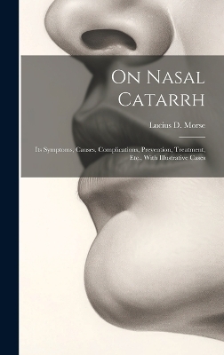 On Nasal Catarrh - Lucius D Morse