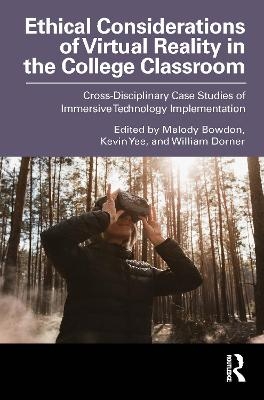 Ethical Considerations of Virtual Reality in the College Classroom - 