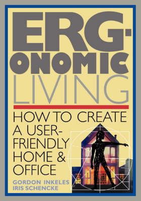 Ergonomic Living -  Gordon Inkeles