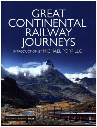 Great Continental Railway Journeys -  Michael Portillo