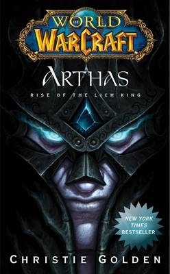 World of Warcraft: Arthas -  Christie Golden