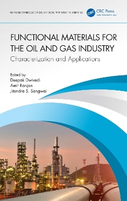 Functional Materials for the Oil and Gas Industry - 