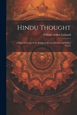 Hindu Thought - William Arthur Leonard