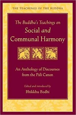 Buddha's Teachings on Social and Communal Harmony -  Bodhi