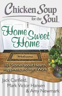 Chicken Soup for the Soul: Home Sweet Home -  Jack Canfield,  Mark Victor Hansen,  Amy Newmark