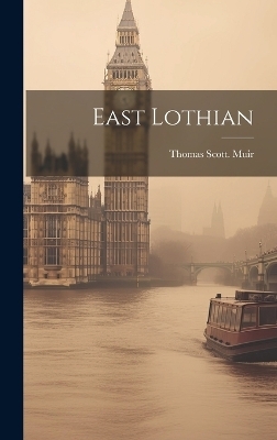 East Lothian - Thomas Scott Muir