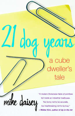 21 Dog Years -  Mike Daisey