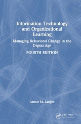 Information Technology and Organizational Learning - Langer, Arthur M.