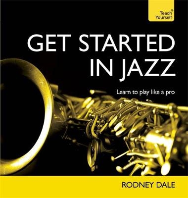 Get Started in Jazz -  Rodney Dale