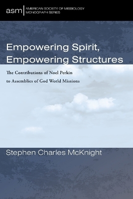 Empowering Spirit, Empowering Structures - Stephen Charles McKnight