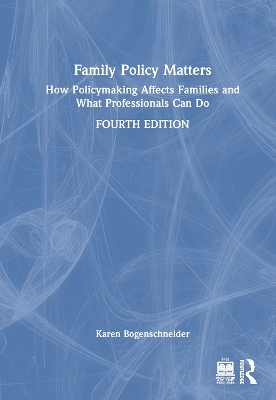 Family Policy Matters - Karen Bogenschneider