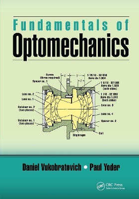 Fundamentals of Optomechanics - Daniel Vukobratovich, Paul Yoder