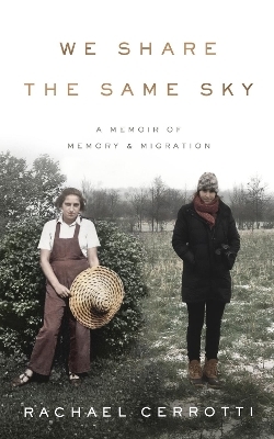 We Share the Same Sky - Rachael Cerrotti