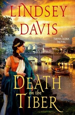 Death on the Tiber - Lindsey Davis