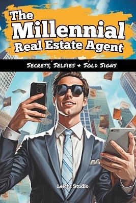 The Millennial Real Estate Agent - Leicht Studio