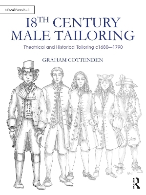 18th Century Male Tailoring - Graham Cottenden