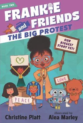 Frankie and Friends: The Big Protest - Christine Platt