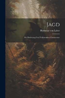 Jagd - Hadamar von Laber