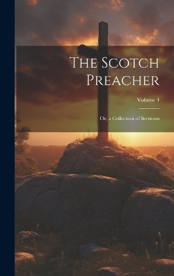 The Scotch Preacher -  Anonymous