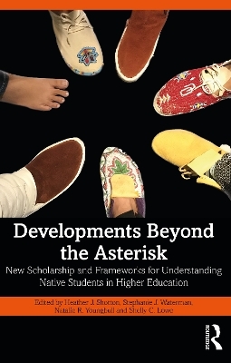 Developments Beyond the Asterisk - 