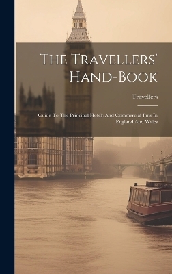 The Travellers' Hand-book - 