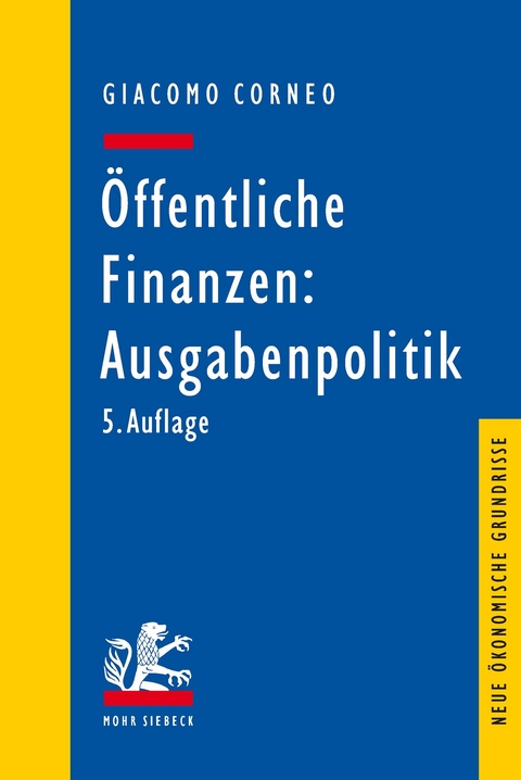 Öffentliche Finanzen: Ausgabenpolitik -  Giacomo Corneo