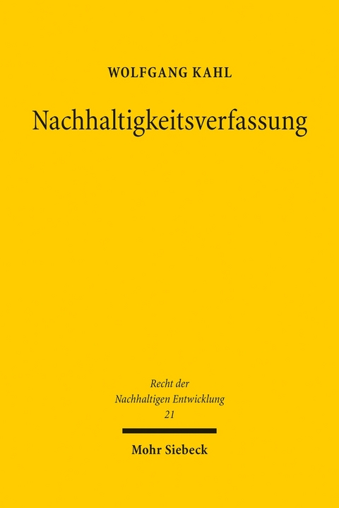 Nachhaltigkeitsverfassung -  Wolfgang Kahl