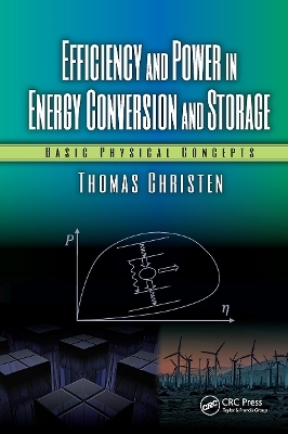 Efficiency and Power in Energy Conversion and Storage - Thomas Christen