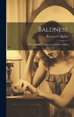 Baldness - Richard W Müller